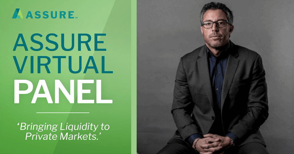 Assure Virtual Panel – Bringing Liquidity to Private Markets